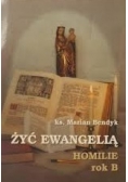 Żyć ewangelią. Homilie rok B