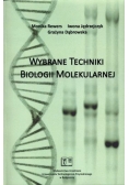Wybrane techniki biologii molekularnej