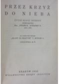 Przez krzyż do nieba, 1932 r.