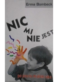 Nic mi nie jest