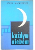 Pod każdym niebem