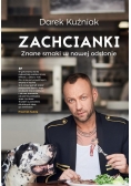 Zachcianki. Znane smaki w nowej odsłonie