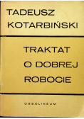 Traktat o dobrej robocie