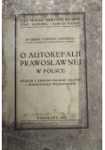 O autokefalji prawosławnej w Polsce 1931 r.