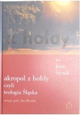 Akropol z hołdy czyli teologia Śląska