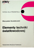 Elementy techniki światłowodowej