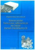Nowoczesne tworzywa odlewnicze na bazie metali nieżelaznych