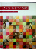 Archiwa rodzinne Zostań rodzinnym archiwistą