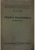 Prawo małżeńskie .Komentarz,1946r.