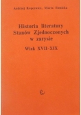 Historia literatury Stanów Zjednoczonych w zarysie. Wiek XVII-XIX