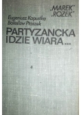 Partyzancka idzie wiara