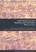 Indywidualizm wspólnotowość Polityka