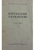 Kształcenie charakteru, reprint z 1946 r.