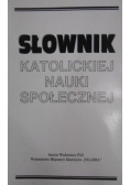 Słownik katolickiej nauki społecznej