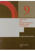 Podręcznik jako narzędzie kształcenia polonistycznego w gimnazjum