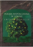 Poezja współczesna w szkole. Interpretacja