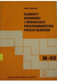 Elementy ekonomiki i organizacji przedsiębiorstwa przemysłowego
