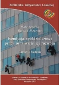 Kondycja spółdzielczości pracy oraz wizje jej rozwoju
