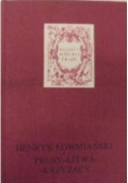 Prusy - Litwa - Krzyżacy
