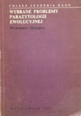 Wybrane problemy parazytologii ewolucyjnej