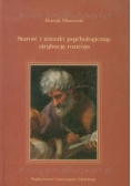 Starość i witaukt psychologiczny: atrybucja rozwoju