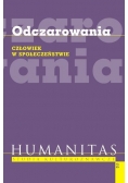 Odczarowania Człowiek w społeczeństwie