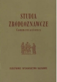 Studia źródłoznawcze .Commentationes
