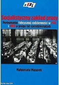 Socjalistyczny zakład pracy. Porównanie fabrycznej codzienności w PRL i NRD u progu lat sześćdziesiątych