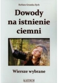 Dowody na istnienie ciemni. Wiersze wybrane.Nowa