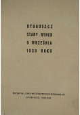 Bydgoszcz Stary Rynek 9 września 1939 roku