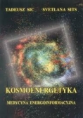 Kosmoenergetyka. Medycyna energoinformacyjna