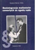 Dezintegracja małżeństw zawartych za zgodą sądu