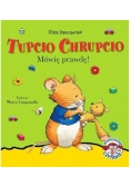 Tupcio Chrupcio. Mówię prawdę!
