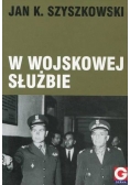 W wojskowej służbie + autograf Szyszkowskiego