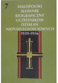 Małopolski Słownik Biograficzny Uczestników Działań Niepodległościowych 1939-1956, Tom 4