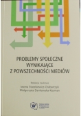 Problemy społeczne wynikające z powszechnych mediów