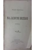 Na jasnym brzegu, 1897 r.