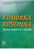 Komórka roślinna  Wybrane zagadnienia z botaniki