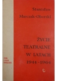 Życie teatralne w latach 1944-1964