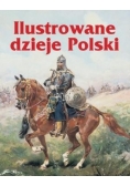 Ilustrowane dzieje Polski