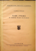 Śląsk i Polska w okresie wojen Husyckich 1937r