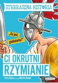 Strrraszna historia Ci okrutni Rzymianie