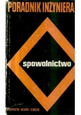 Poradnik inżyniera spawalnictwo Tom 1