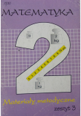 Matematyka, klasa II. Materiały metodyczne, zeszyt 3
