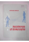 Społeczeństwo polskie lat osiemdziesiątych
