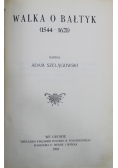 Sprawa północna w wiekach XVI i XVII Część I Walka o Bałtyk 1904 r.
