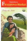 Złoto nie złoto