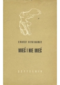 Mieć  i nie mieć