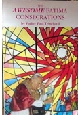 The Awesome Fatima Consecrations
