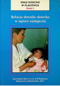Relacja dorosły dziecko w opiece zastępczej